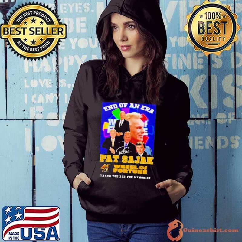 End Of An Era Pat Sajak 41st Anniversary Wheel Of Fortune Thank You For The Memories Hoodie