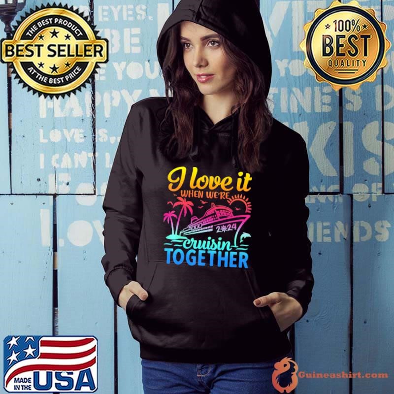 Family Cruise 2024 I Love It When Were Cruisin Together Retro Hoodie