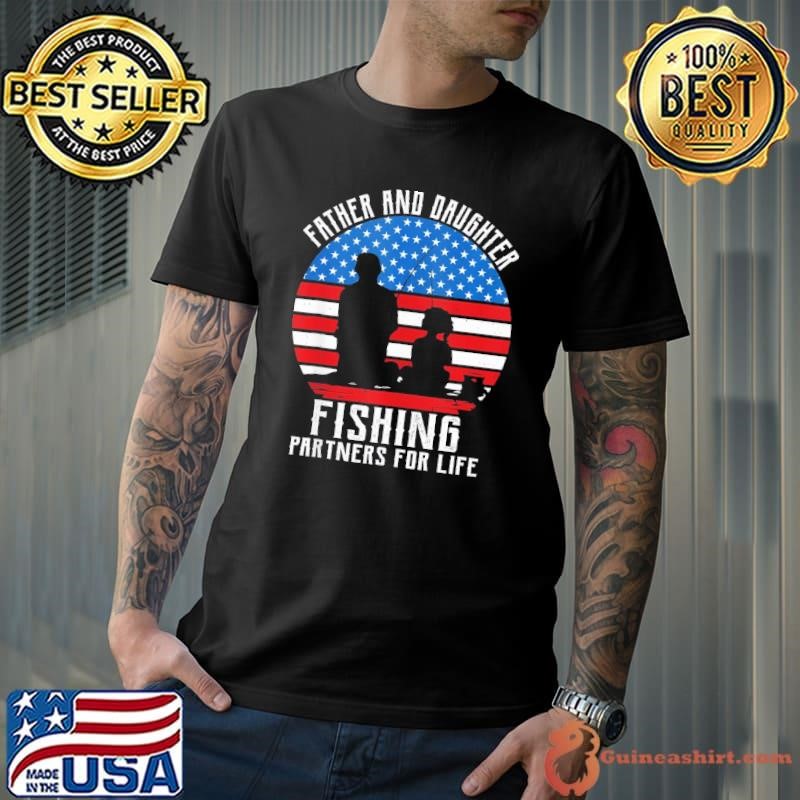 Father And Daughter Fishing Parters For Life 4Th Of July Us Flag Shirt