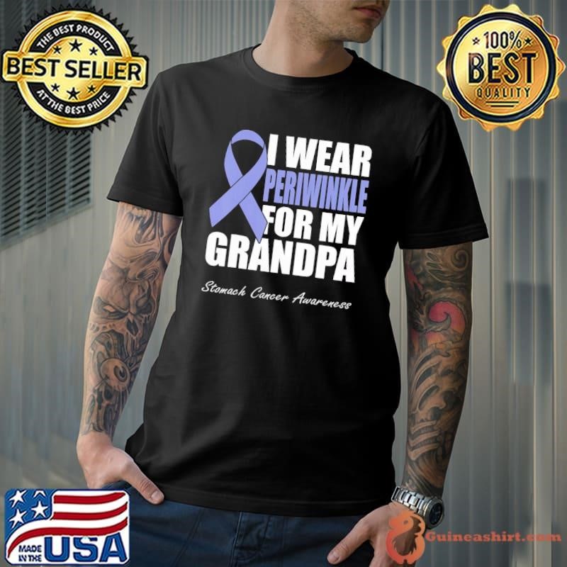 I Wear Periwinkle For My Grandpa Stomach Cancer Awarenesst shirt