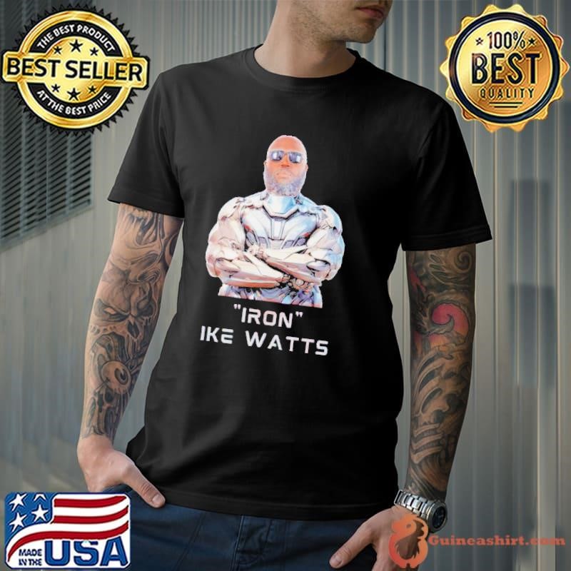 Ike Watts Iron shirt