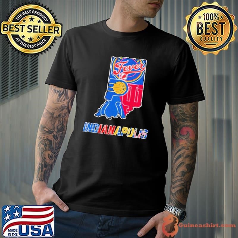 Indiana Fever Indiana Pacers Indianapolis Colts Indiana Hoosiers State Proud Shirt