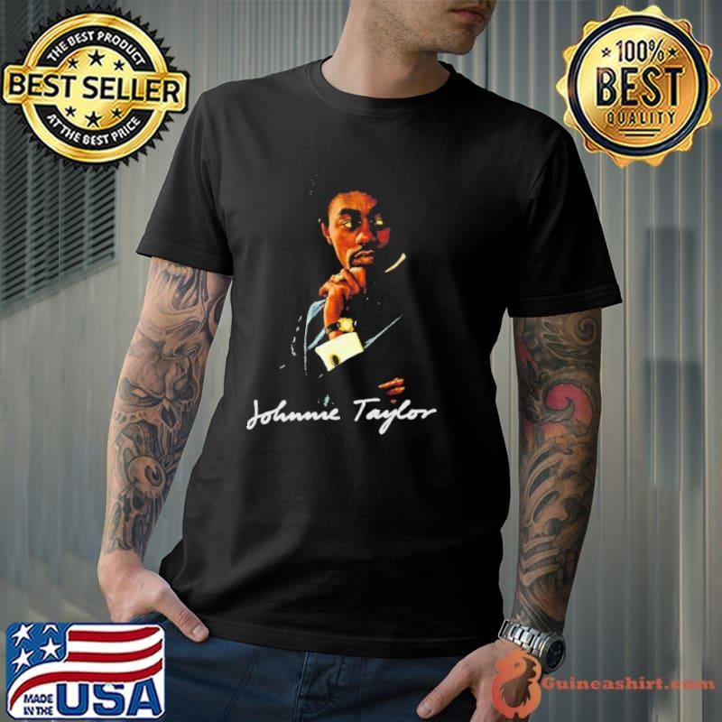 Johnnie Taylor American recording artist and songwriter Shirt