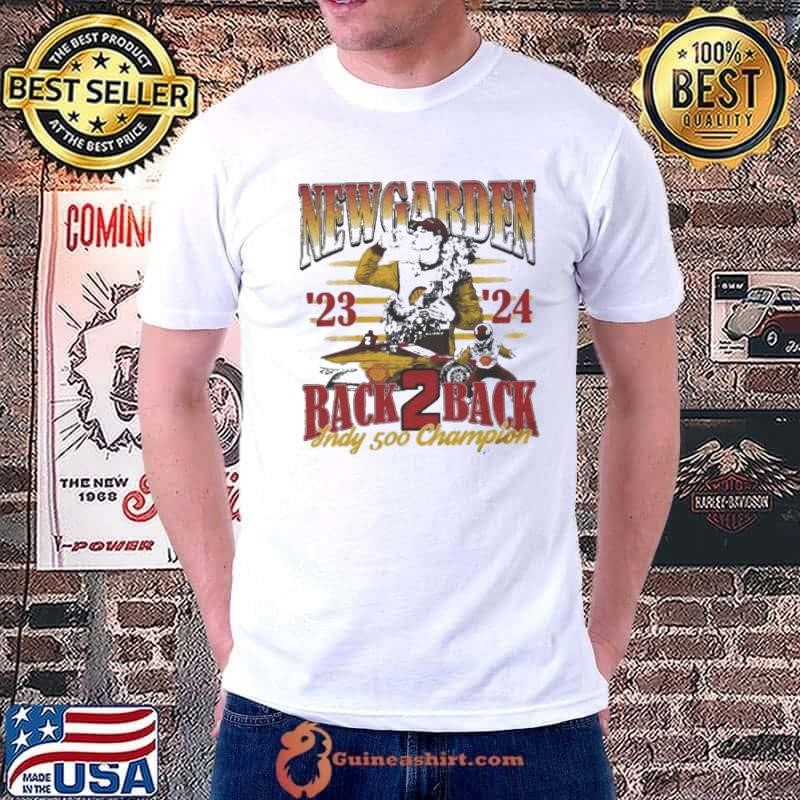 Josef Newgarden Back 2 Back Indy 500 Champion 2023-2024 Shirt