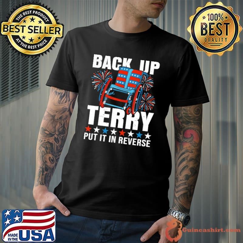 Retro Back Up Terry Put It In Reverse Firework 4Th Of July T-Shirt