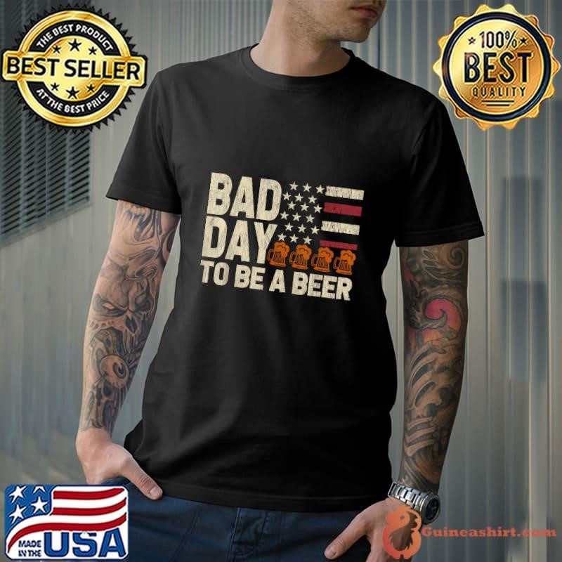 Retro Bad Day To Be A Beer USA Flag Beer 4th of July T-Shirt