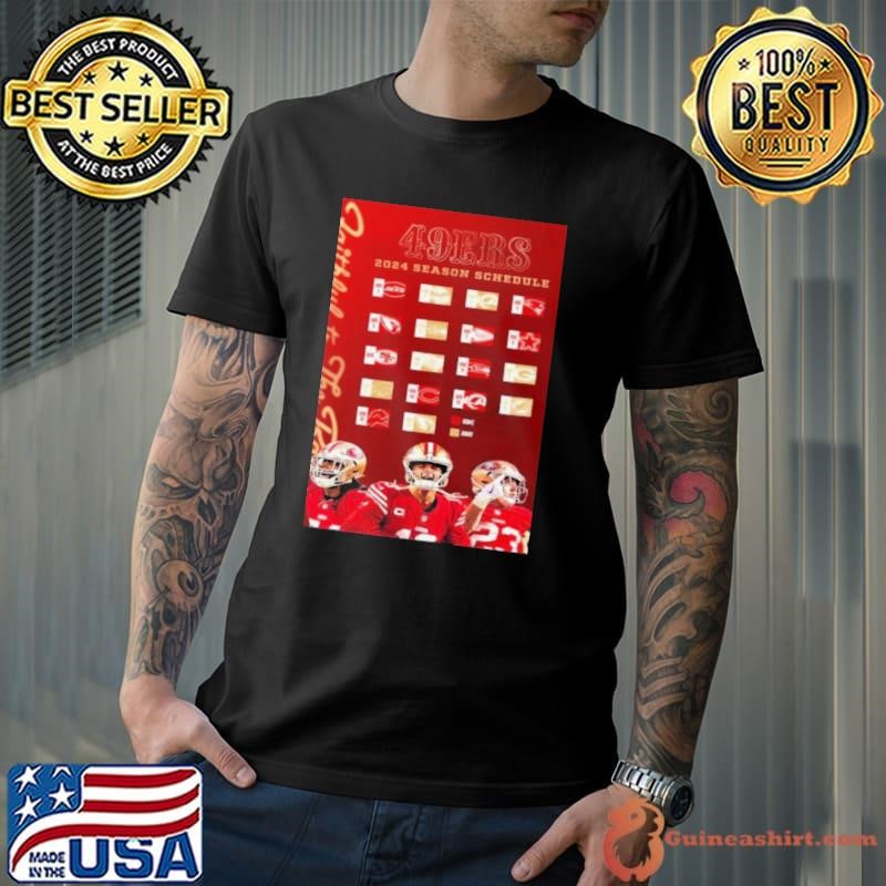 San Francisco 49ers 2024 Season Schedule Faithful To The Bay Unisex