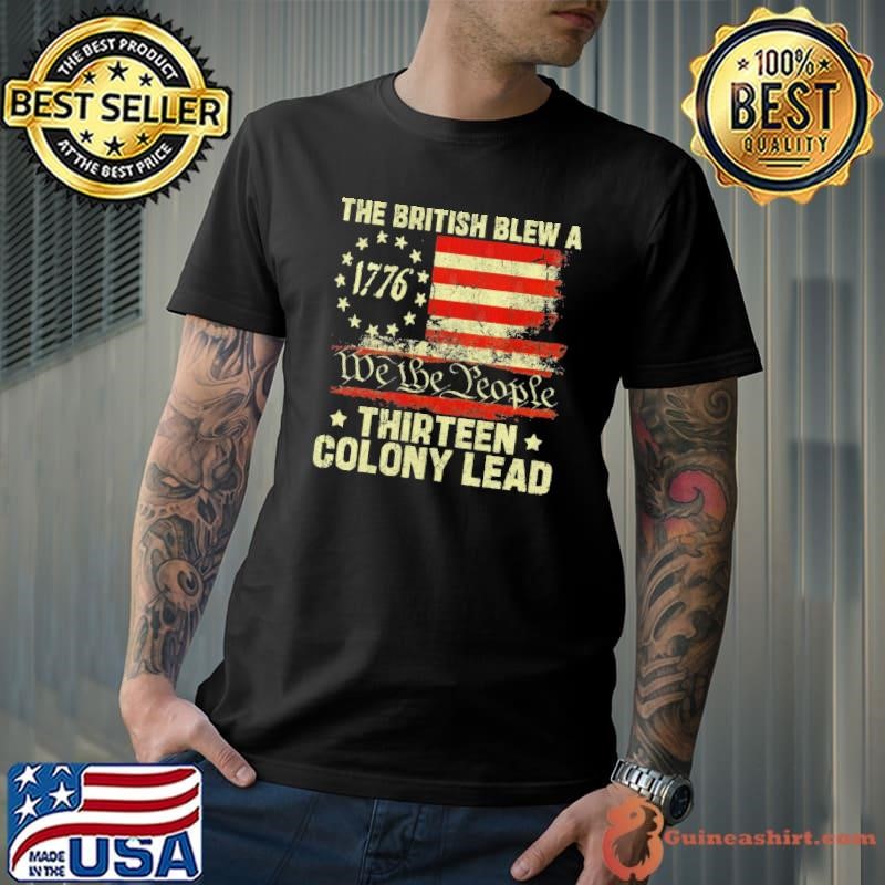 The British Blew A We The People 1776 American Flag Thirteen Colony Lead Shirt