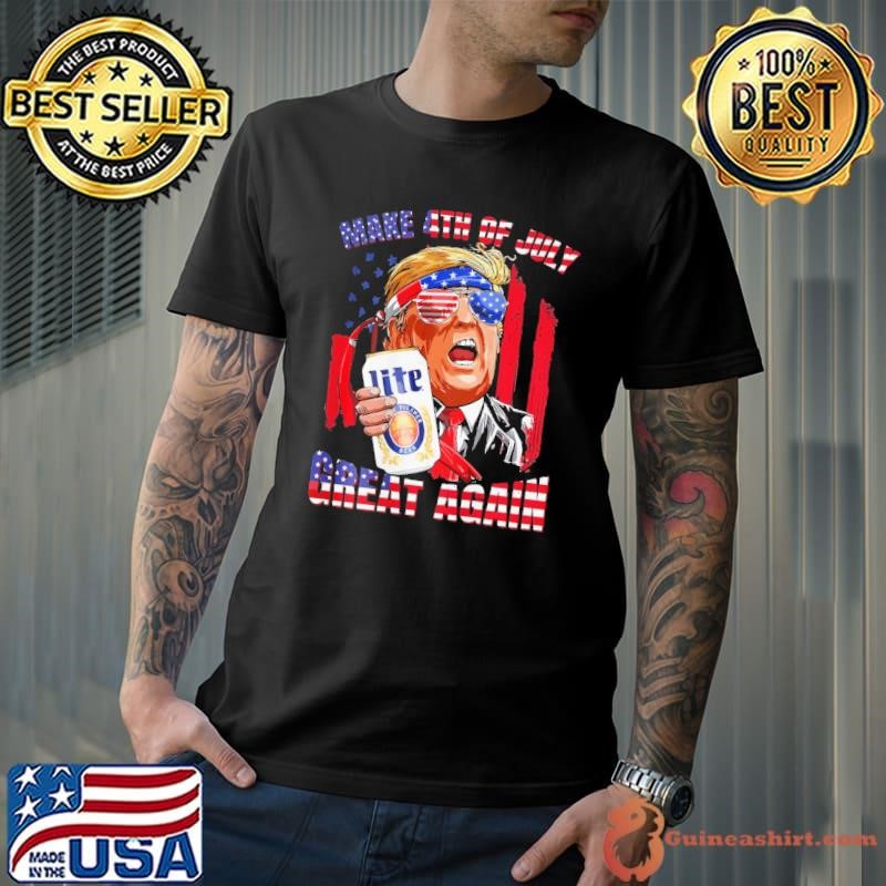 Trump Make 4th Of July Great Again Lite beer Usa Flag T-Shirt
