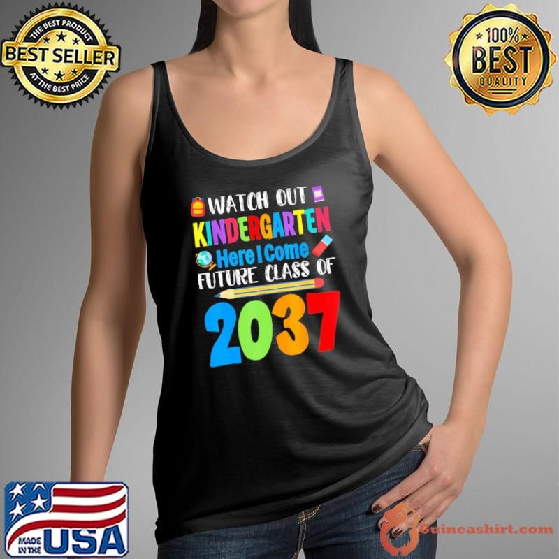 Watch Out Kindergarten Here I Come Future Class Of 2037 Pencil Tank Top