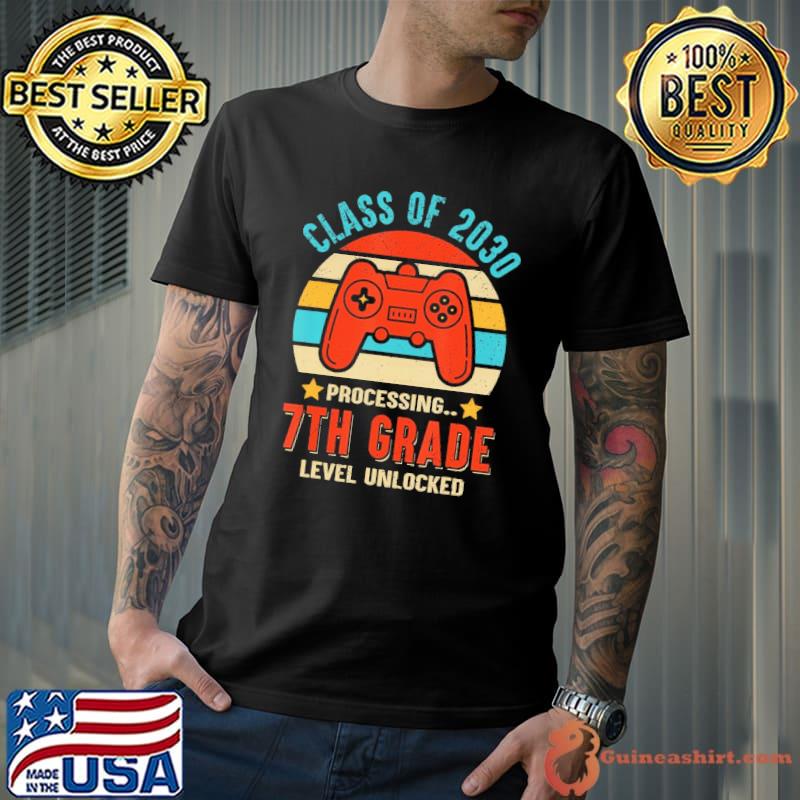 Class 2030 7th Grade Level Unlocked Game Graduate First Day Vintage shirt