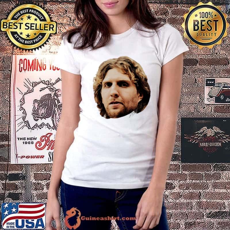 Dirk Nowitzki Big Face German former professional basketball shirt