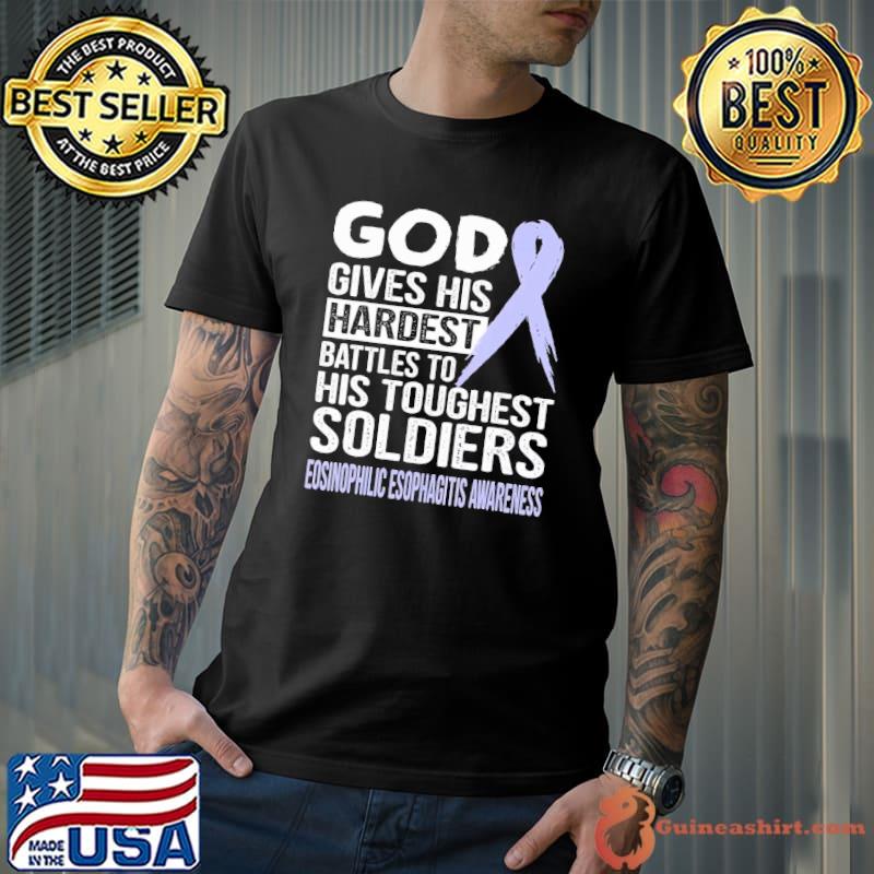 GodS Gives His Hardest Battles To His Touchest Soldiers Eosinophilic Esophagitis Awareness shirt