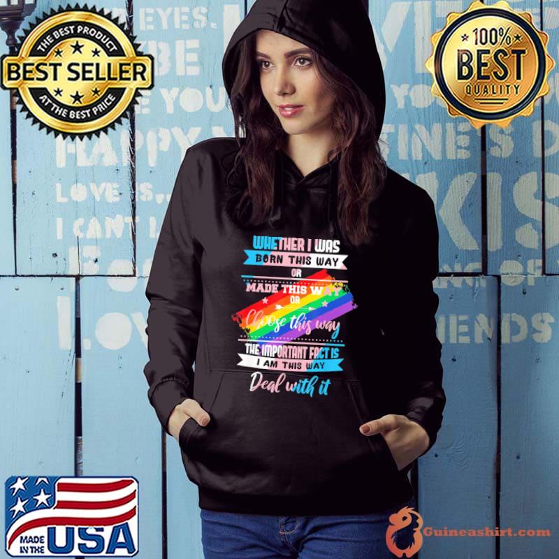 Lgbtq Born This Way Transgender Whether Choose This Way s Hoodie