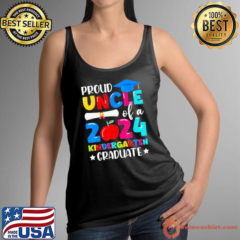Proud Uncle Class Of 2024 Kindergarten Graduate Graduation shirt