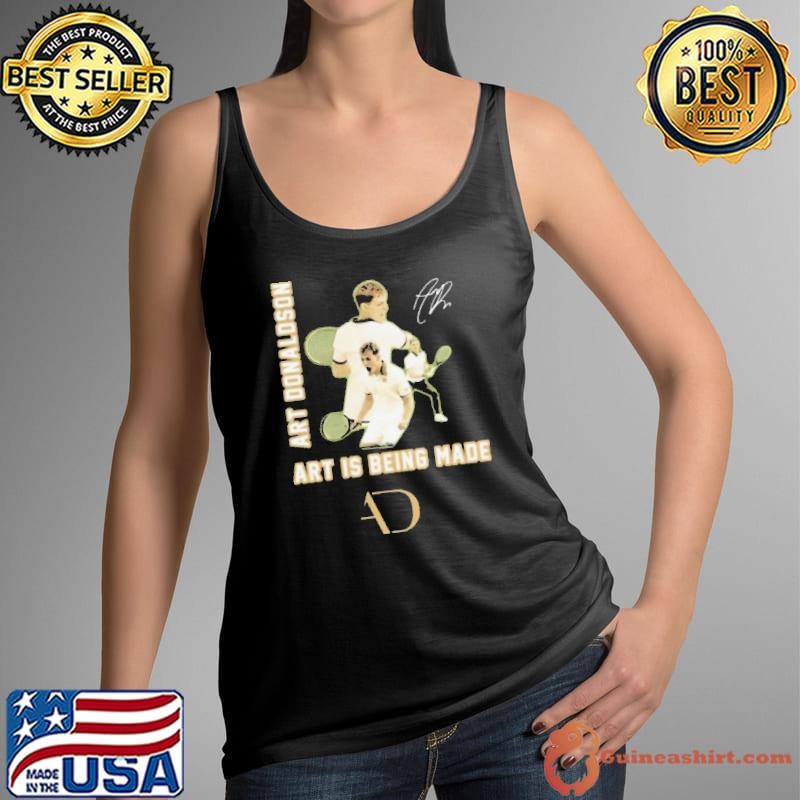 Art Donaldson Art Is Being Made Signature Tank Top