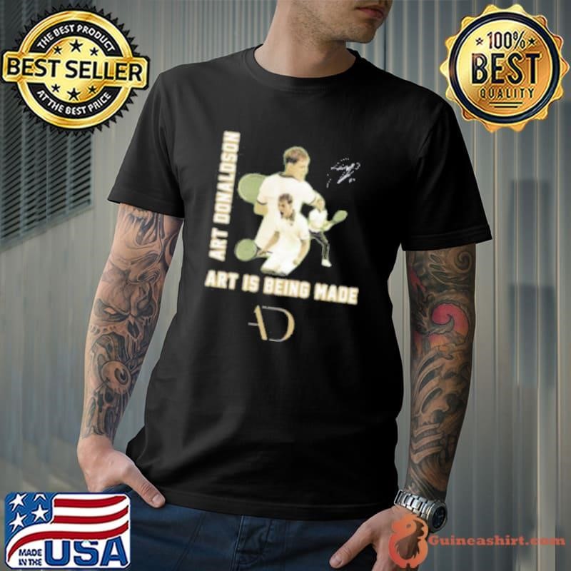 Art Donaldson Art Is Being Made Unisex