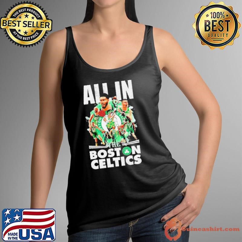 Boston Celtics All In The Boston Celtics 2024 shirt