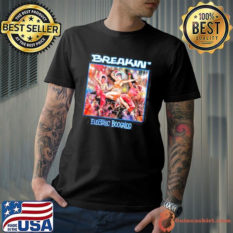 Breakin’ Electric Boogaloo Movie Unisex