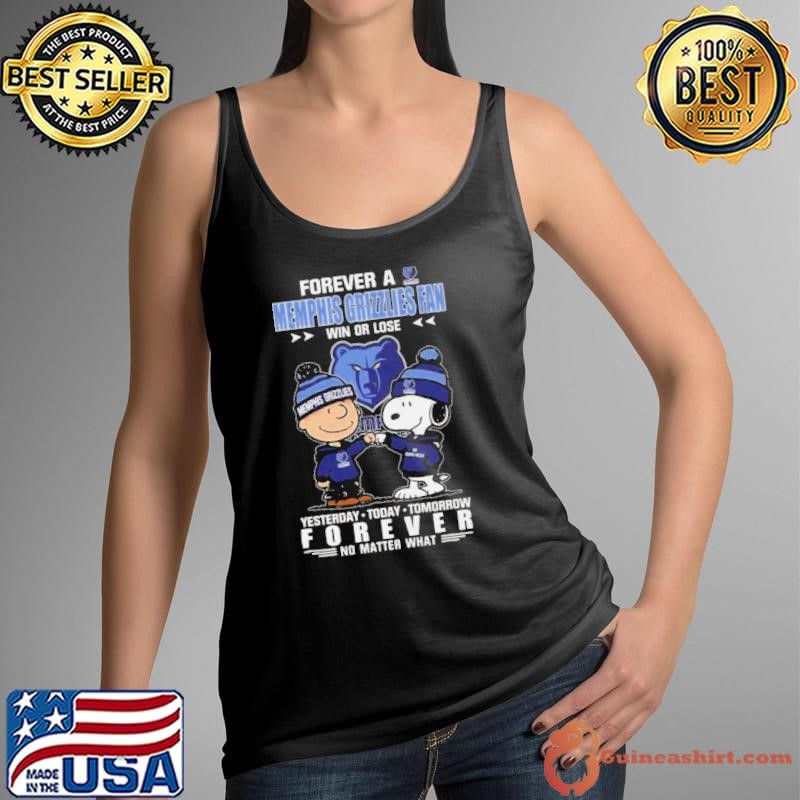 Charlie Brown And Snoopy Forever A Memphis Grizzlies Fan Win Or Lose Yesterday Today Tomorrow Forever No Matter What Tank Top