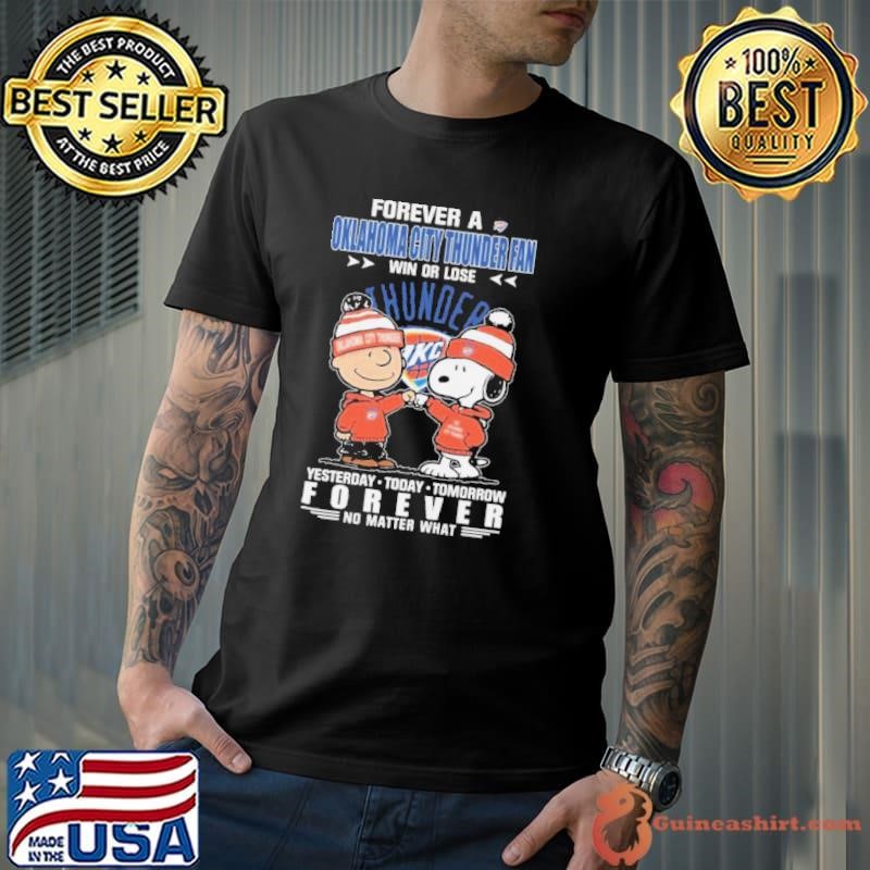 Charlie Brown And Snoopy Forever A Oklahoma City Thunder Fan Win Or Lose Yesterday Today Tomorrow Forever shirt