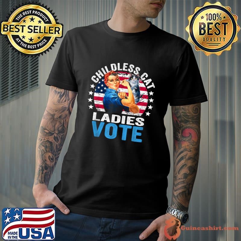 Childless Cat Ladies Vote Strong Women Usa Flag Vintage Rosie The Riveter T-Shirt