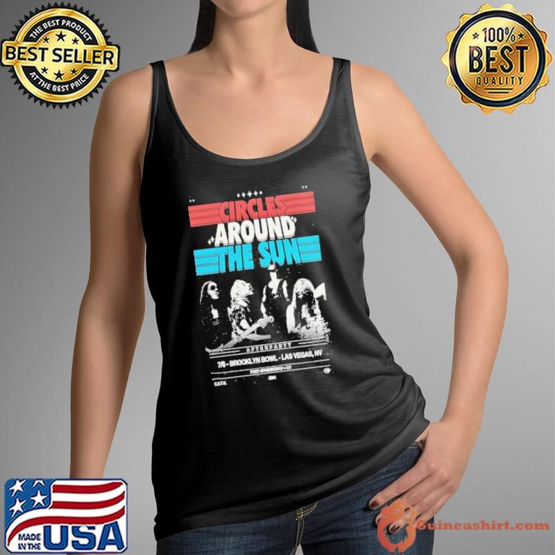 Circles Around The Sun Jul 6 2024 Brooklyn Bowl Las Vegas in Las Vegas NV Poster Shirt