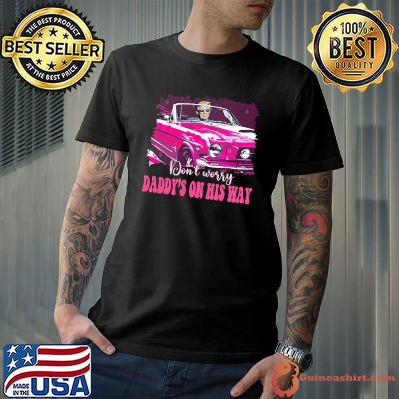 Daddy's Home Trump Pink 2024 Election T-Shirt