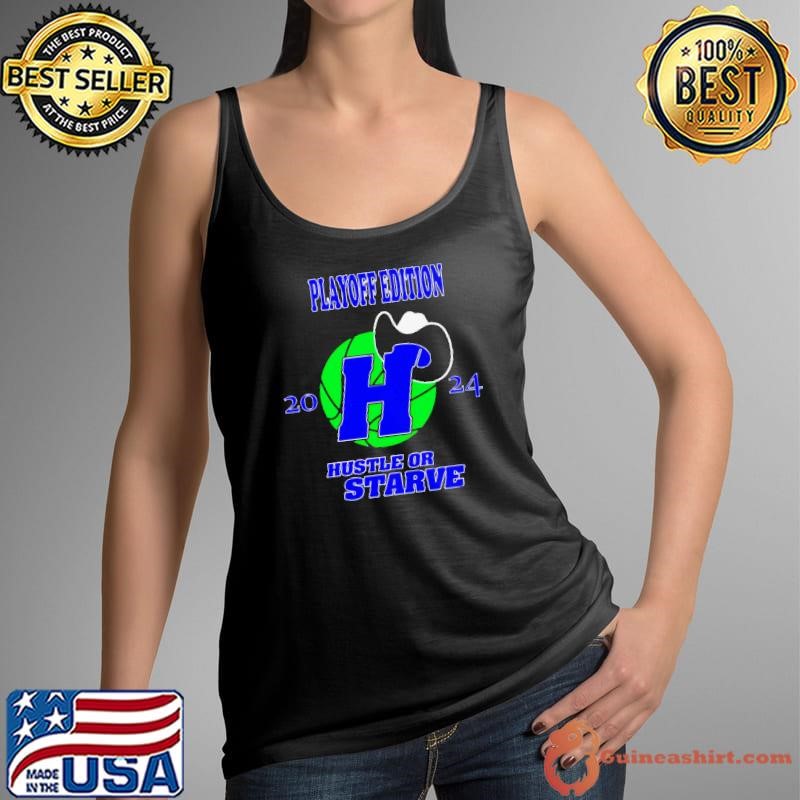 Dallas Maverick 2024 playoff hustle or starve shirt