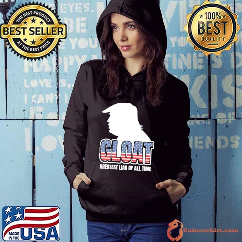 GLOAT Greatest Liar of All Time Donald Trump Usa Flag T-Shirt