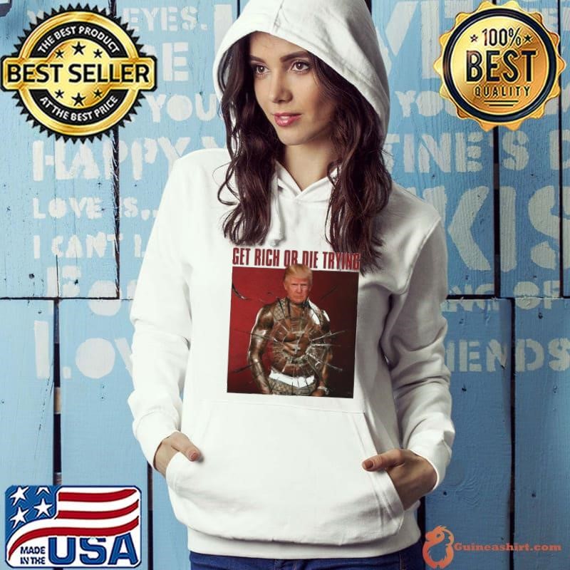 Get Rich Or Die Trying Trump 2024 Hoodie