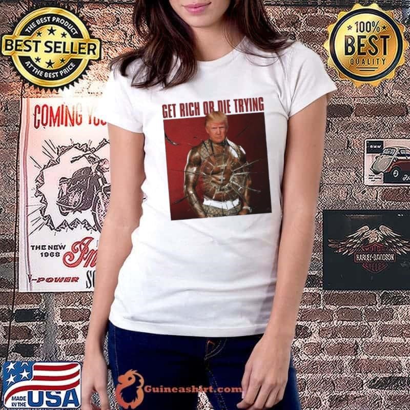 Get Rich Or Die Trying Trump 2024 Ladiestee