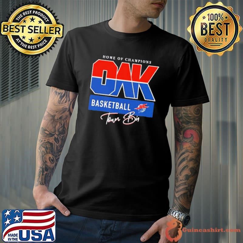 Home Of Champions Oak Basketball Shirt