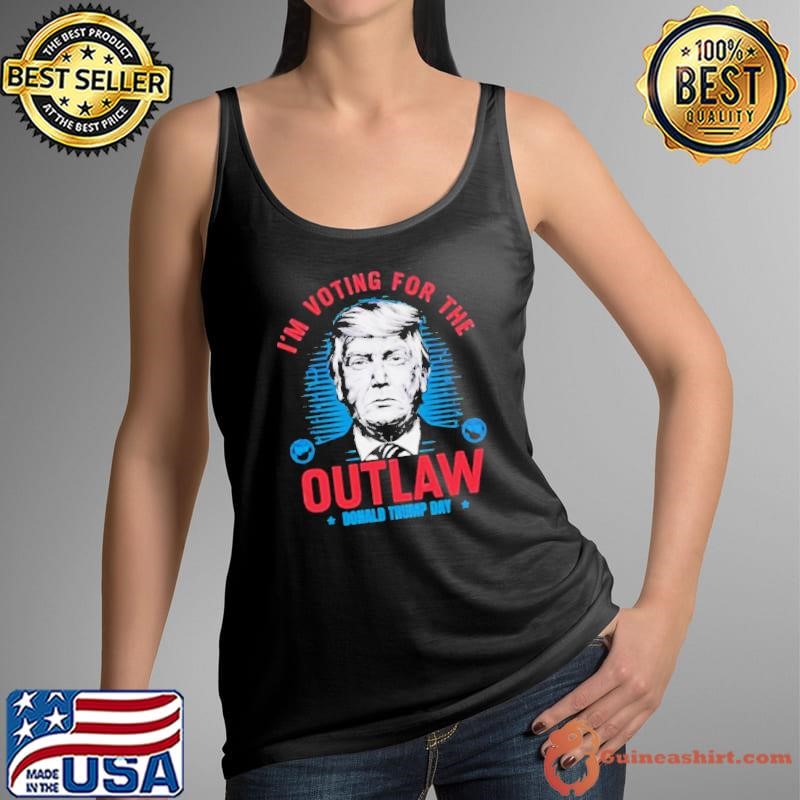 I’m Voting For the Outlaw donald trump day Tank Top