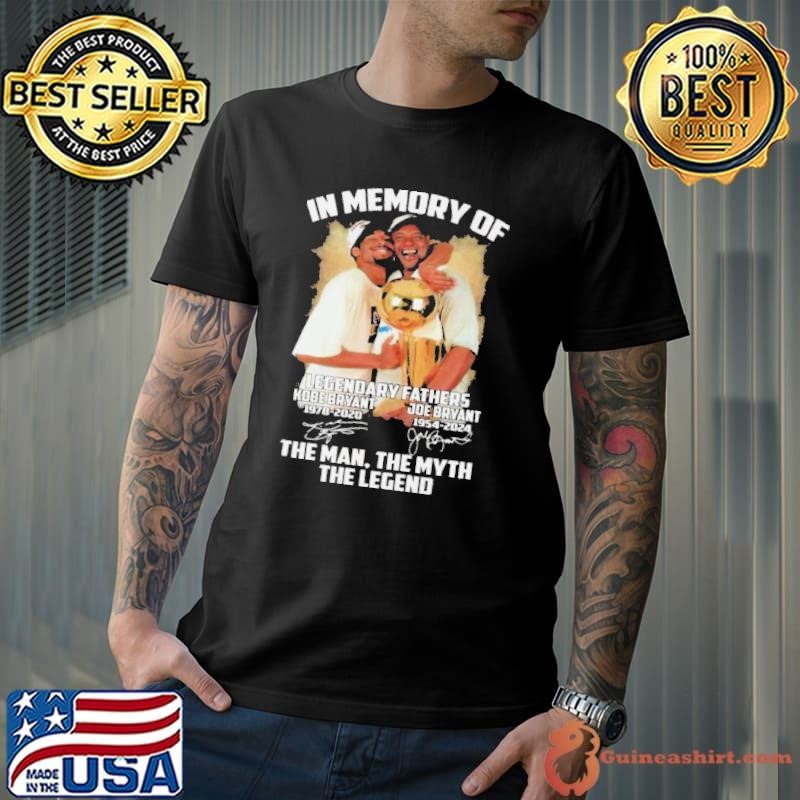 In Memory Of Legendary Fathers Kobe Bryant – Joe Bryant Signature Than Man The Myth The Legend Signatures shirt