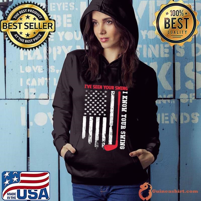I've seen your swing i know your swing golf american flag T-Shirt