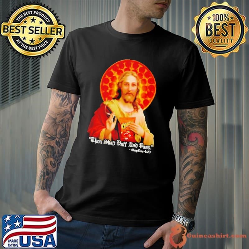 Jesus thou shalt puff and pass shirt