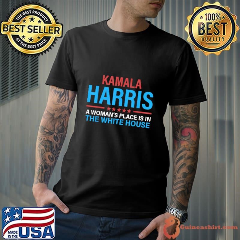 Kamala Harris 2024 A woman's place is in the white house Unisex