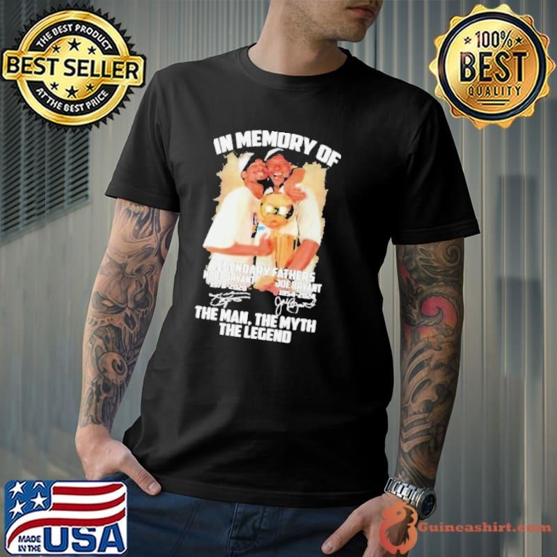 Kobe Bryant Joe Bryant The Man The Myth The Legend Fan Shirt
