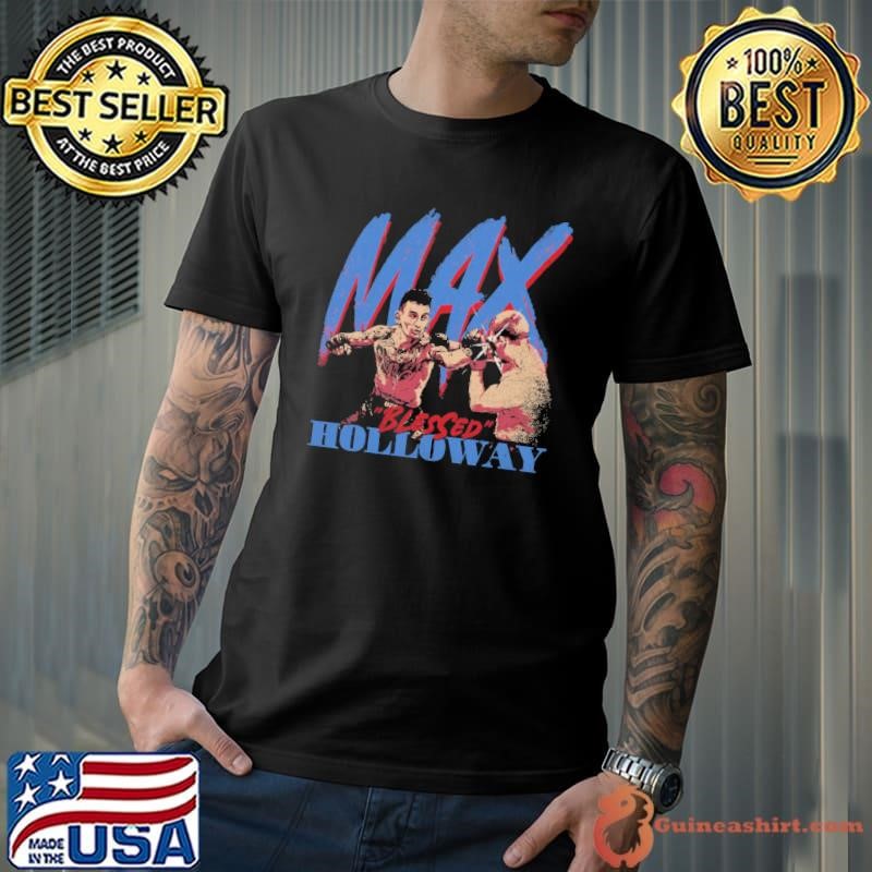 Max Holloway Strike American professional mixed martial artist Unisex