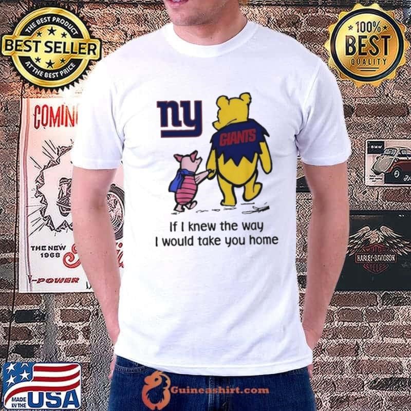 New York Giants Winnie The Pooh I Would Take You Home shirt