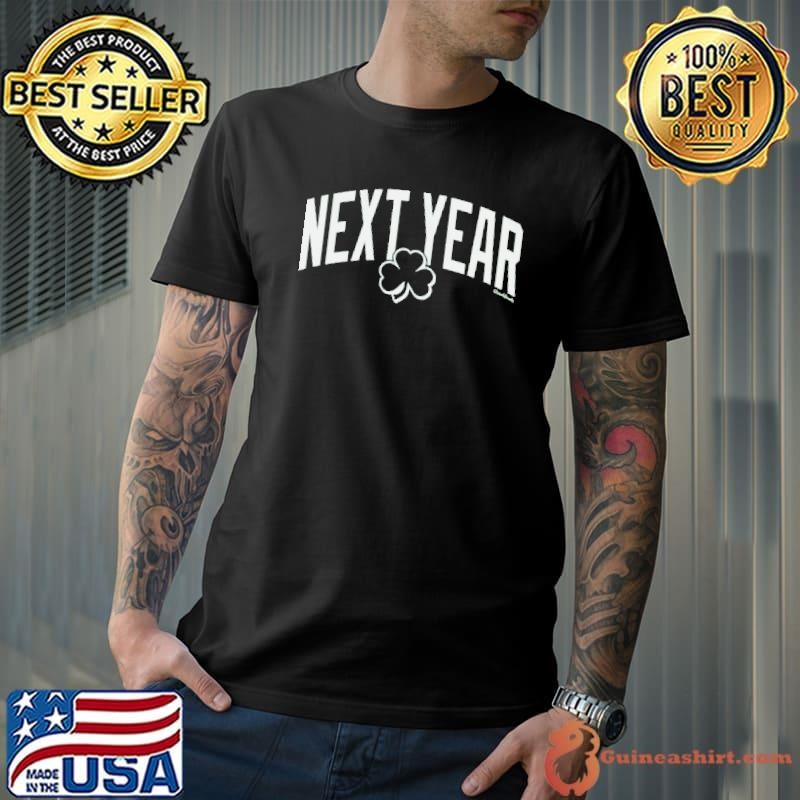 Next Year Boston Baller Basketball Unisex