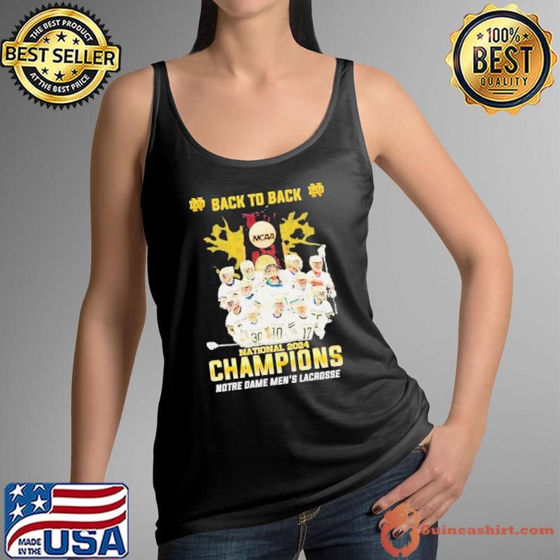 Notre Dame Men’s Lacrosse Back To Back National 2024 Champions shirt