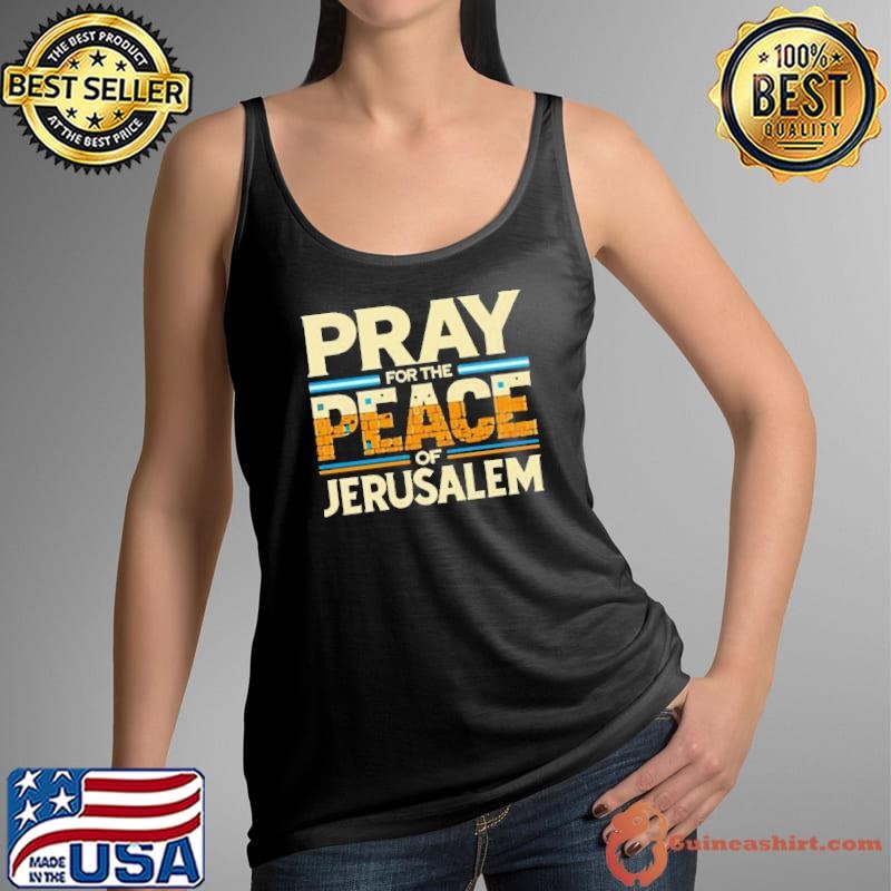 Pray-For-The-Peace-Of-Jerusalem-Shirt-9d39e3-0