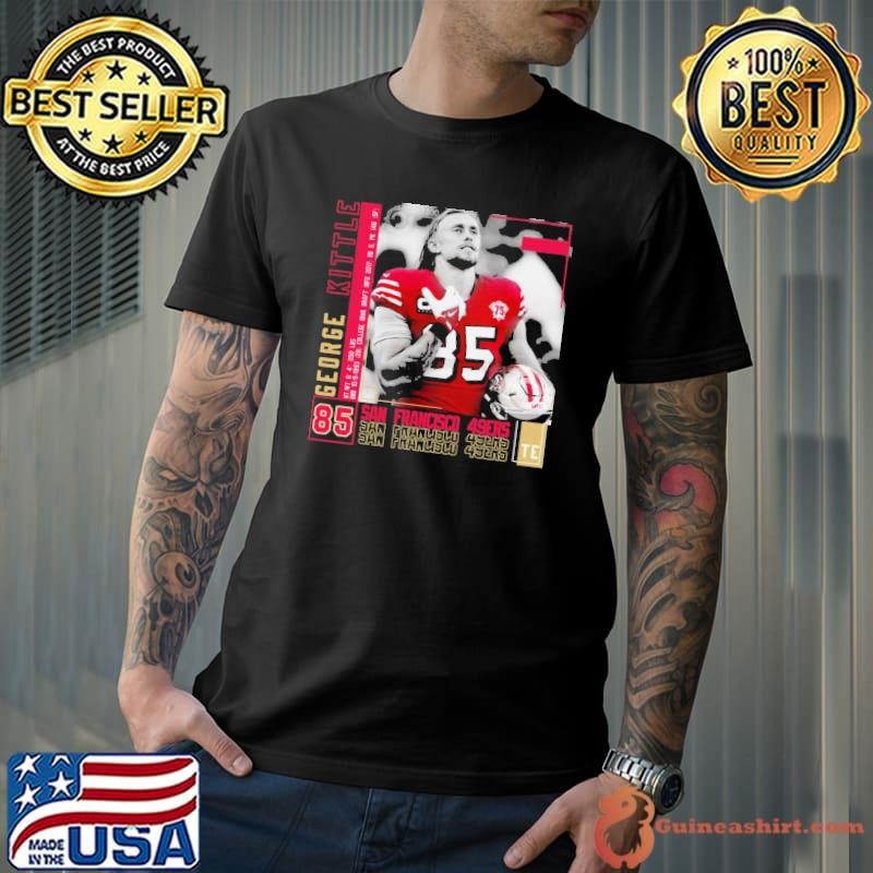 Premium George kittle American football tight end for San Francisco 49ers T-Shirt