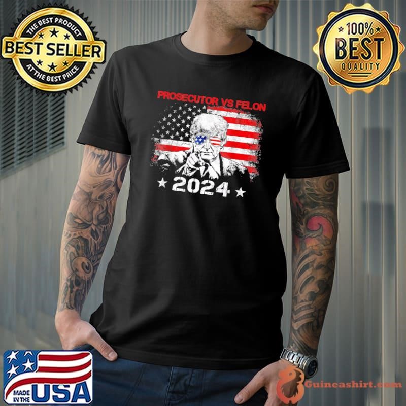 Prosecutor Vs Felon Trump Sunglasses US Flag Vintage Election 2024 T-Shirt