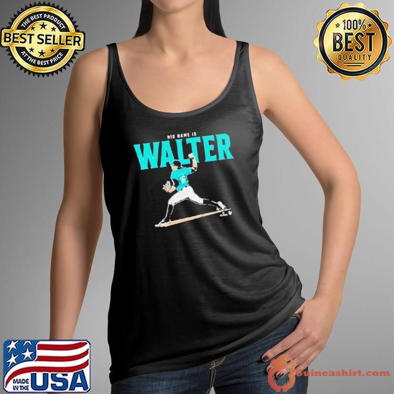Seattle Mariners Logan Gilbert His Name Is Walter Tank Top