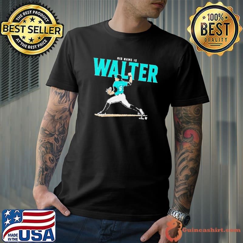 Seattle Mariners Logan Gilbert His Name Is Walter shirt