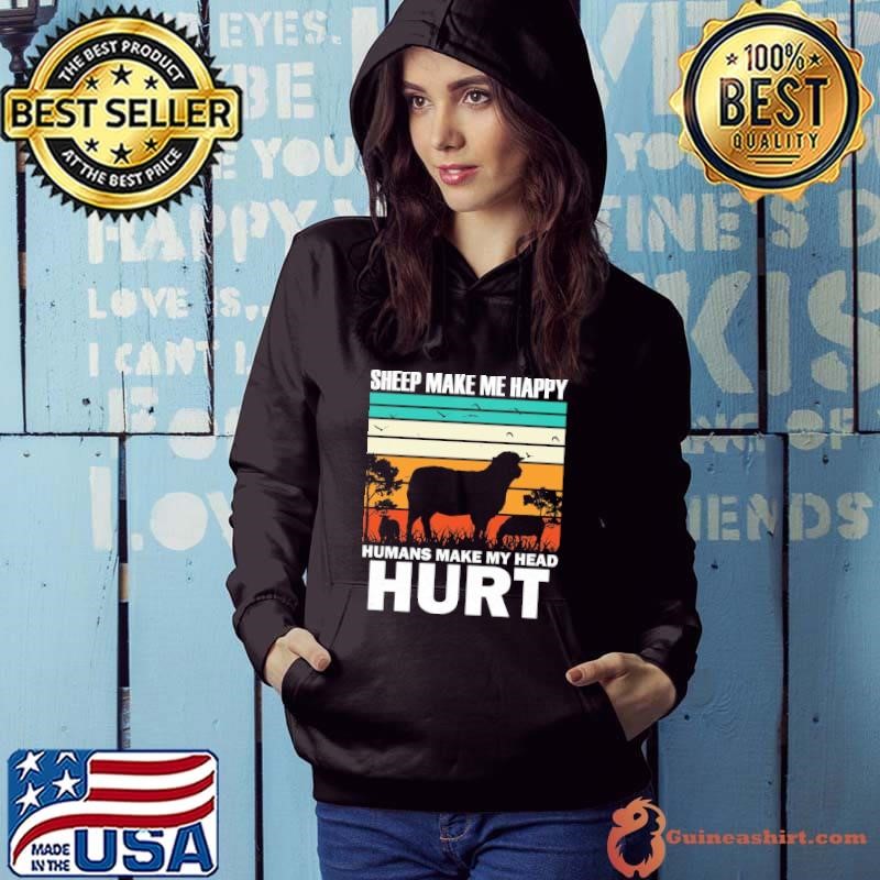 Sheep Make Me Happy Humans Make My Hurt Vintage Herder Sheep T-Shirt