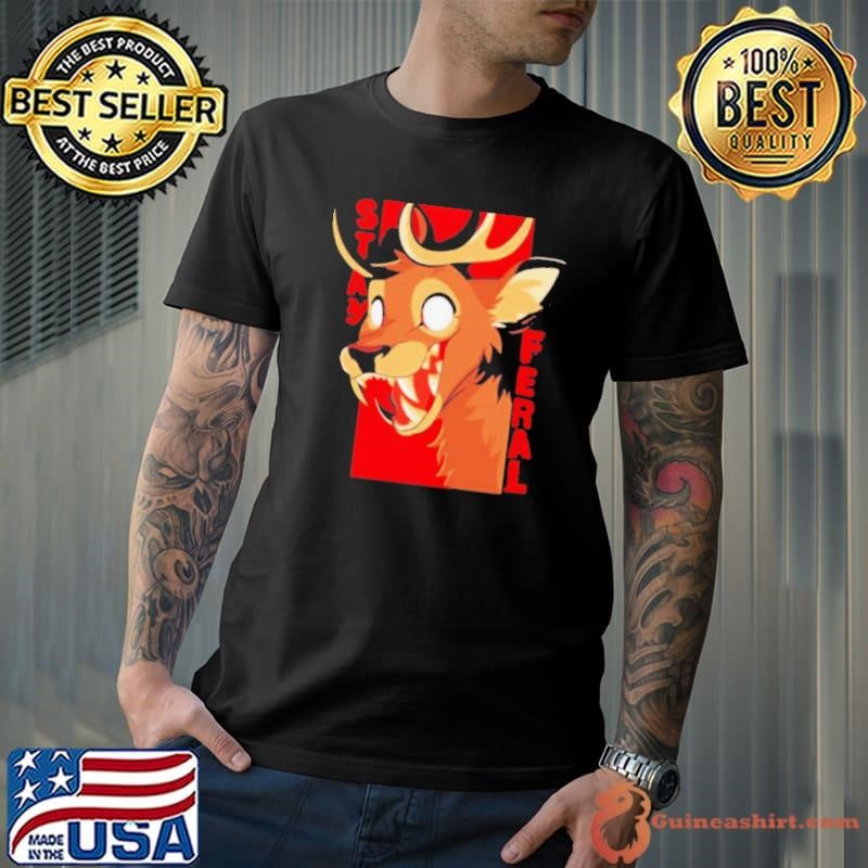 Stay Feral Toothy Deer shirt